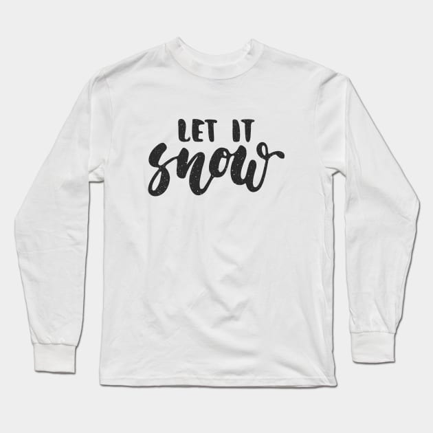 Let It Snow Long Sleeve T-Shirt by oksmash